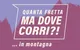 QUANTA FRETTA MA DOVE CORRI?! … in montagna